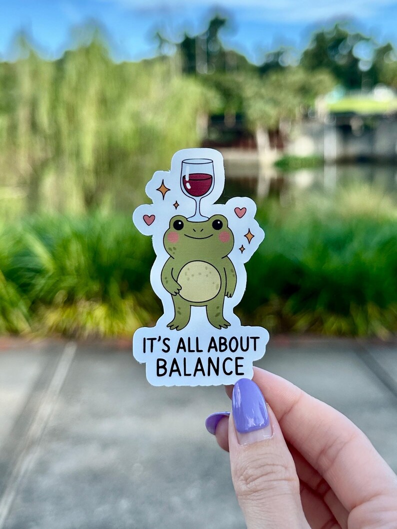 It’s all about balance Drama Queen Frog | water resistant sticker