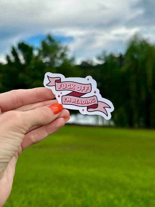 Fuck off I’m reading | water resistant sticker