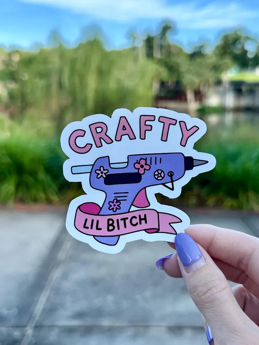 Crafty lil Bitch | water resistant sticker