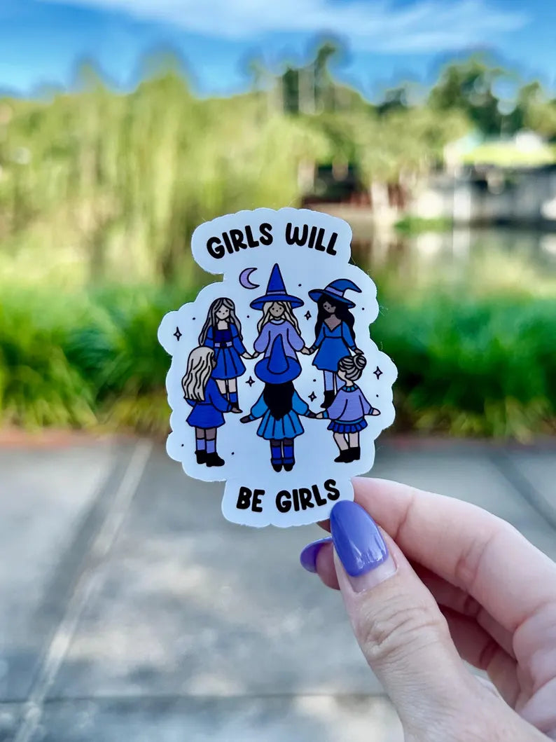 Girls Will Be Girls Witches | water resistant sticker