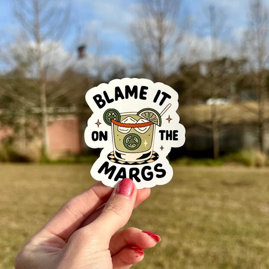 Blame it on the Margs | water resistant sticker