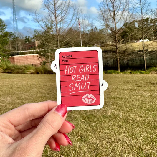 Hot Girls Read Smut | water resistant sticker